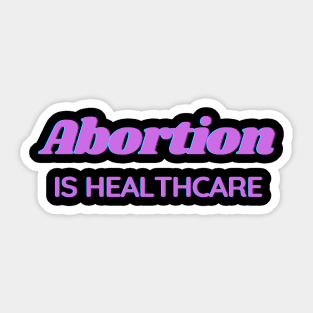 Abortion is healthcare - purple Sticker